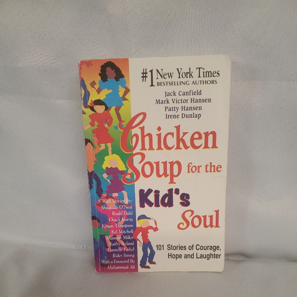 Chicken Soup for the Kid's Soul: 101 Stories of Co